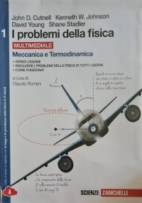 I PROBLEMI DELLA FISICA - VOL. 2 di 
