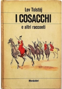 I cosacchi e altri racconti di 
