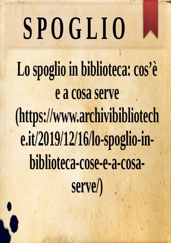 Lo spoglio in biblioteca: cos’è e a cosa serve (https://www.archivibiblioteche.it/2019/12/16/lo-spoglio-in-biblioteca-cose-e-a-cosa-serve/) di AB, Archivibiblioteche