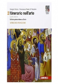 Itinerario nell&rsquo;arte 3 Dal Gotico Internazionale al Manierismo edizione quarta Arancione cod. 9788808276414 di 