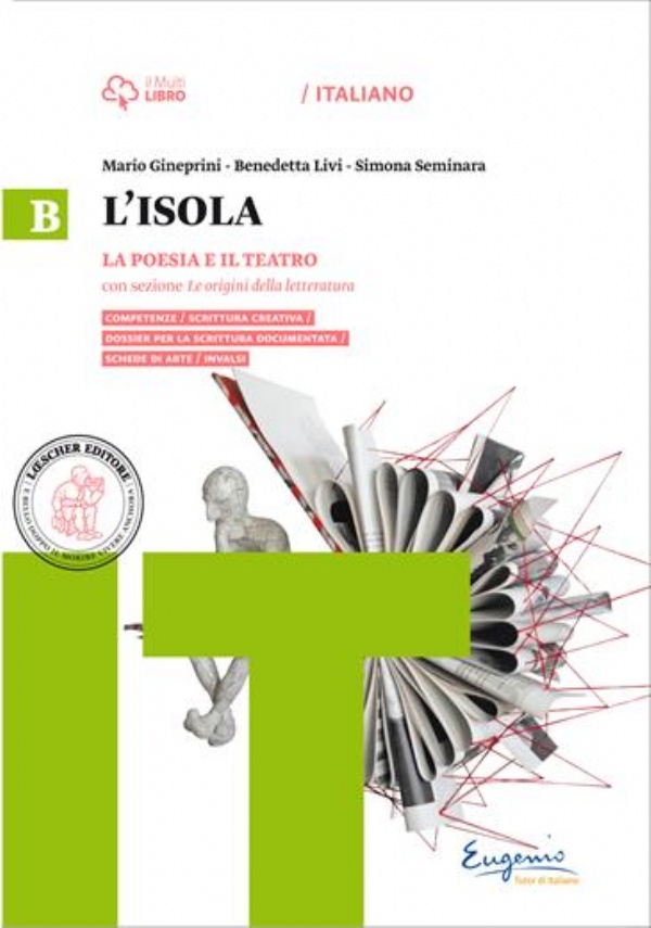 L� isola. Per il biennio delle Suole superiori. Con e-book. Con espansione online. Vol. 1: narrazione-Dalla lettura alla scrittura, La. di 