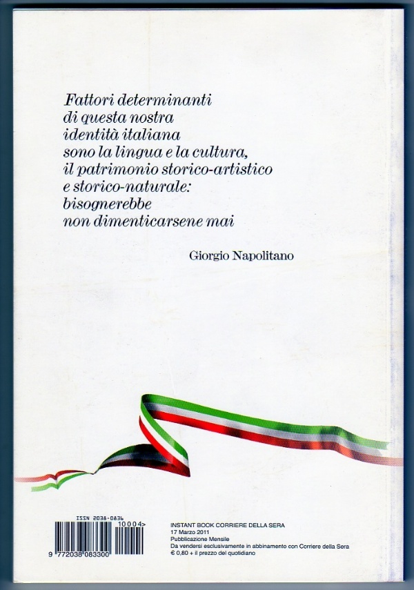 17 MARZO 2011 - Ricordo di una giornata italiana (150° Anniversario dell’Unità d’Italia) – 9772038083300 — ⭐NUOVO⭐ di Giorgio Napolitano; Autori vari; Giovanni Belardelli (introduzione)