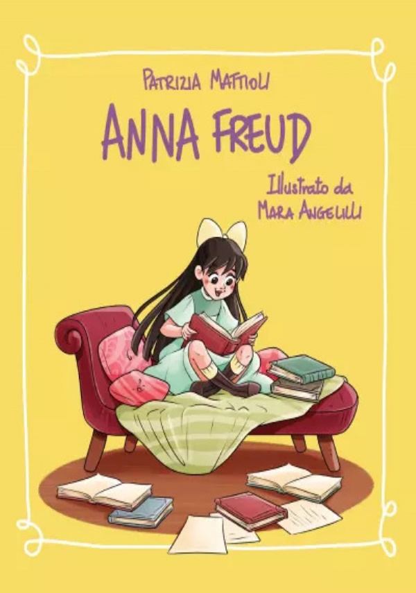 Anna Freud di Patrizia Mattioli