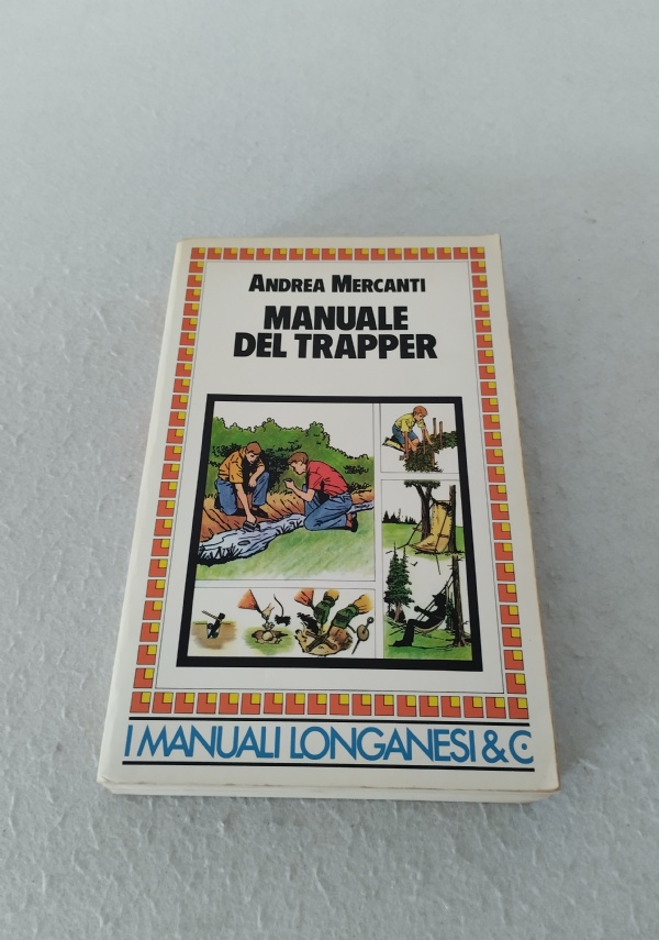 IN VOLO CON L�AQUILONE - I Manuali del Trapper / Joe Adleson e Bill Williams di 