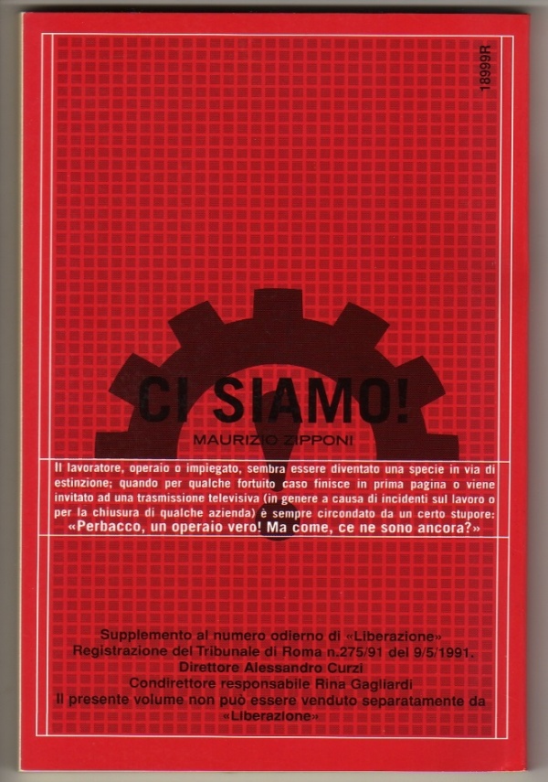 CI SIAMO! Operai, impiegati, precari nella nuova economia — ⭐COME NUOVO⭐ di Maurizio Zipponi