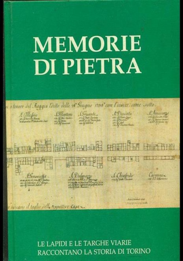 CITTADINI DI PIETRA. Nei monumenti la storia di Torino come l�hanno vissuta i suoi uomini illustri. di 
