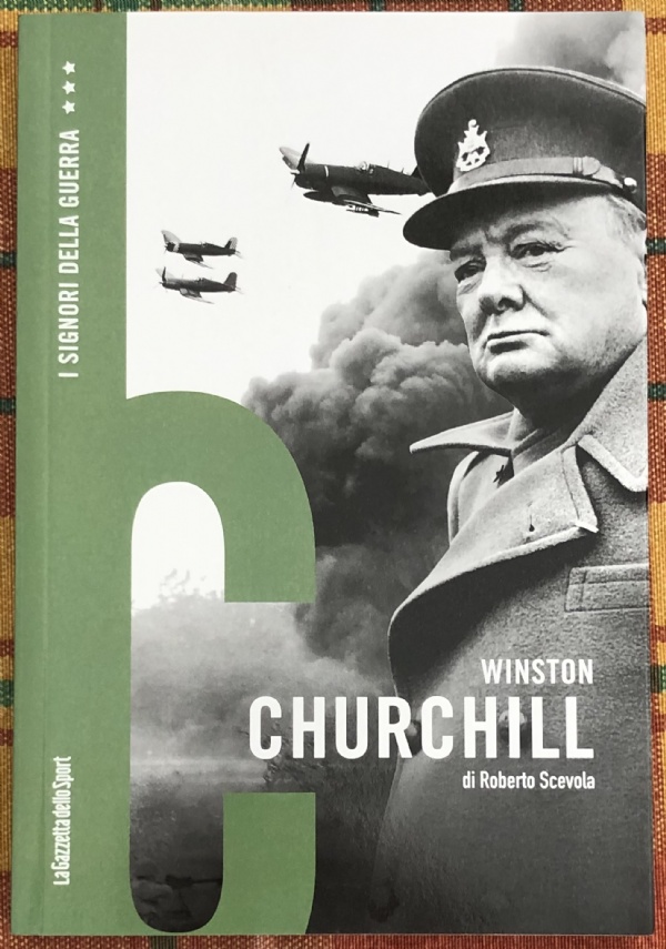 I signori della guerra n. 1 - Winston Churchill di Roberto Scevola