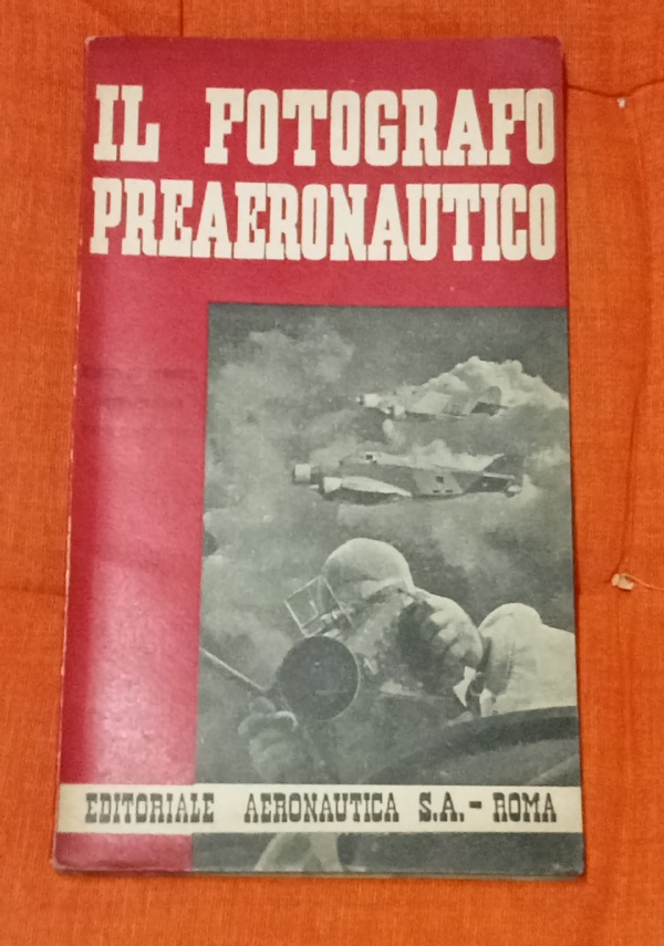 Nell�azzurro, l�aereonautica dalle sue origini leggendarie ai giorni nostri ( 1928 ) di 