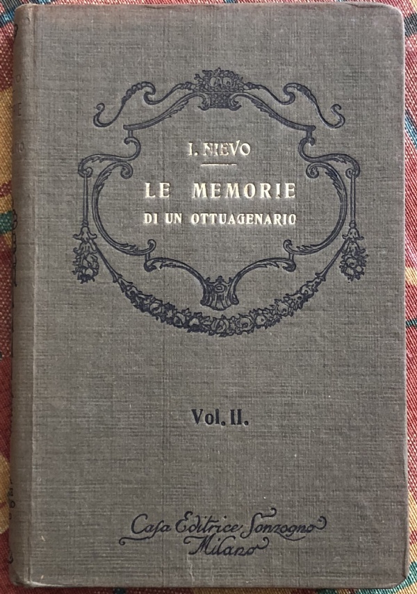 Le memorie di un ottuagenario Vol. II di Ippolito Nievo
