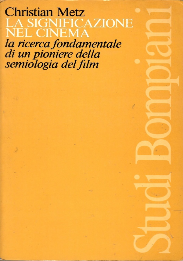 Il cinema o l�uomo immaginario. Prefazione di F. Casetti di 