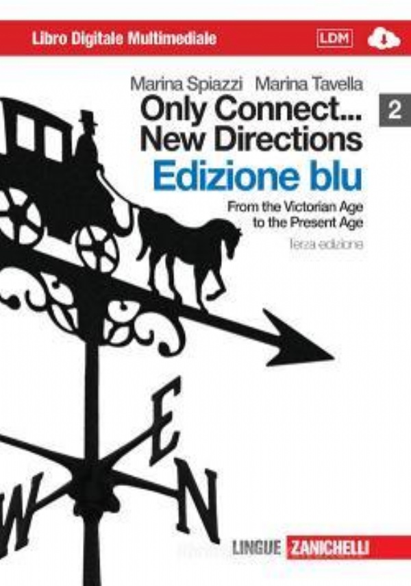 ONLY CONNECT...NEW DIRECTIONS Volume 1 Ed. Blu - From the Origins to the Romantic Age - Terza edizione + CD di 