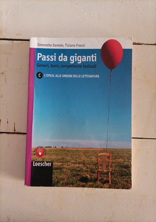 Passi da gigante. Vol. A: La narrazione e il testo non letterario. Con espansione online. Per le Scuole superiori. di 