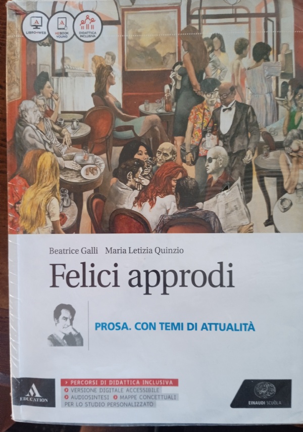 Felici approdi. Poesia teatro con poesia delle origini. Con e-book. Con espansione online di 
