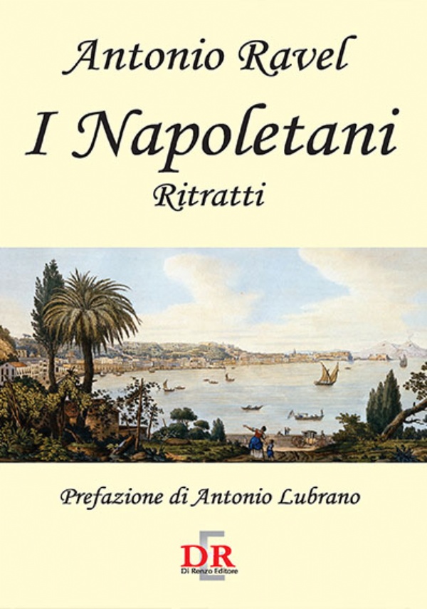 I napoletani. Ritratti di Antonio Ravel