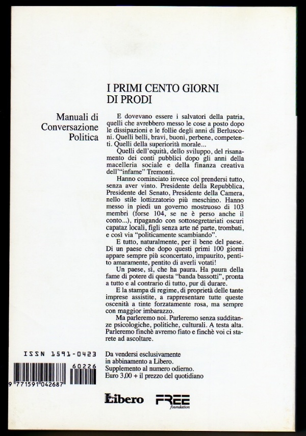 I PRIMI CENTO GIORNI DI PRODI – Un governo contro l’Italia — ⭐NUOVO⭐ di Luca D’Alessandro, Davide Giacalone, Giorgio Stracquadanio (curatori Vittorio Feltri, Renato Brunetta)