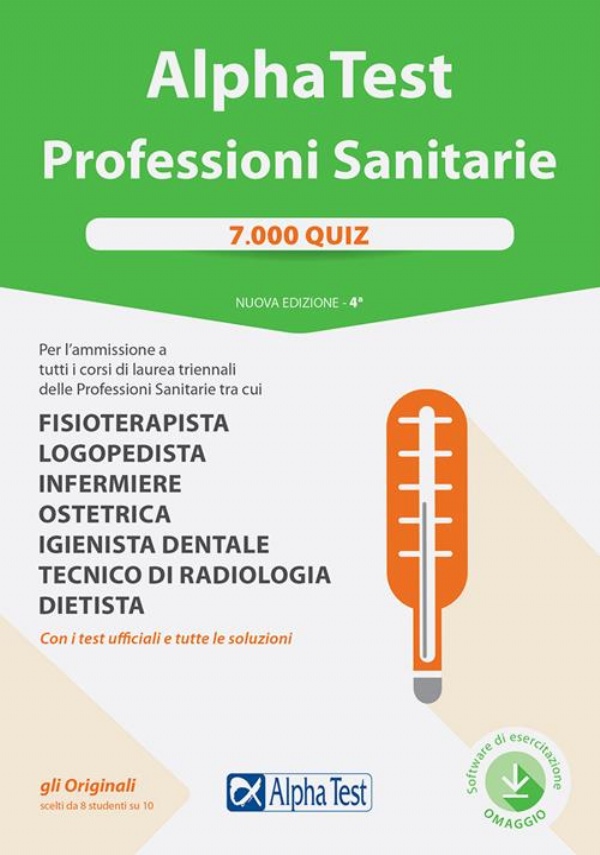 Alpha Test. Professioni sanitarie. Manuale di preparazione di 