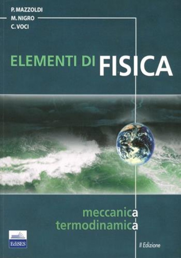 Elementi di fisica Elettromagnetismo e Onde di 