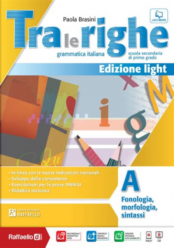 Tra le Righe - Edizione Light - B Comunicazione, lessico, abilit�, testi di 