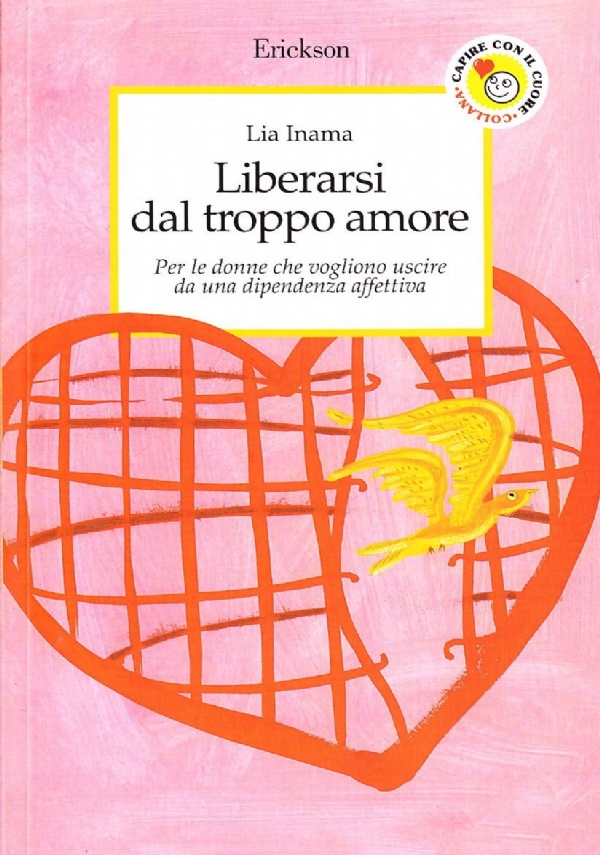 LIBERARSI DAL TROPPO AMORE di 