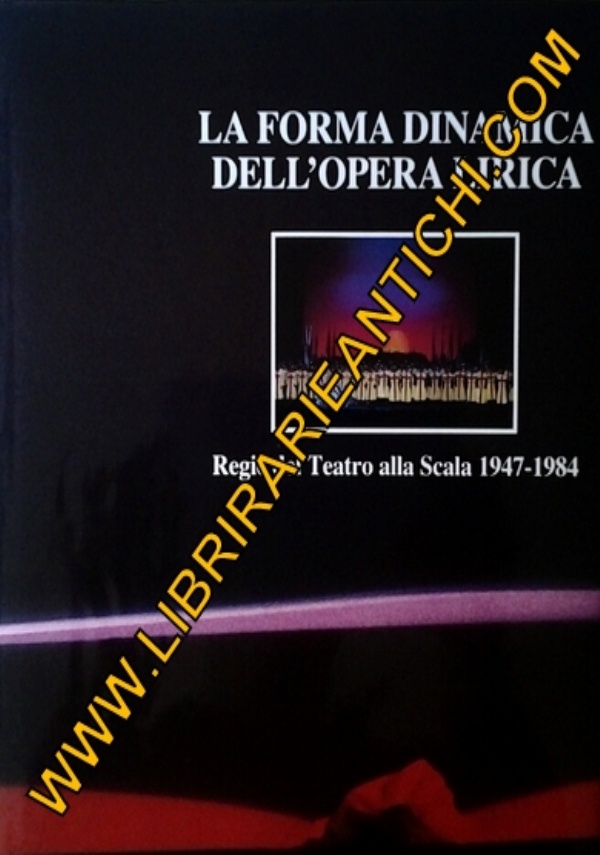 L�ORCHESTRA DEL TEATRO ALLA SCALA 1921 1987 di 