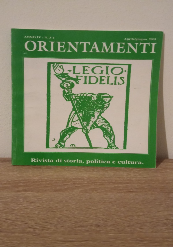 Orientamenti. Rivista di storia, politica e cultura di 