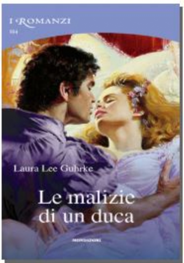 LE MALIZIE DI UN DUCA di GUHRKE LAURA LEE