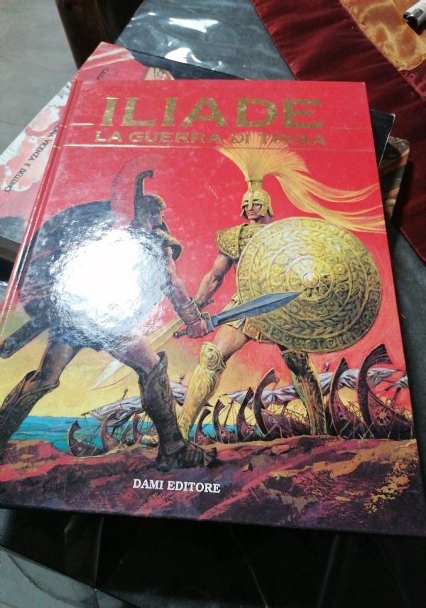 Iliade. La guerra di Troia di 