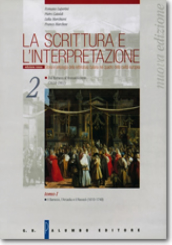 La scrittura e l�interpretazione 3 - Edizione Rossa - Tomi 1, 2, 3 + strumenti di 