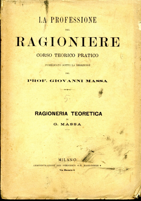 La professione del ragioniere. Corso teorico pratico di Massa Giovanni
