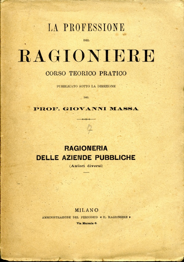 La professione del ragioniere. Corso teorico pratico di Massa Giovanni