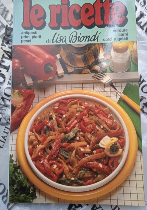 La cucina classica - Primi piatti asciutti di 