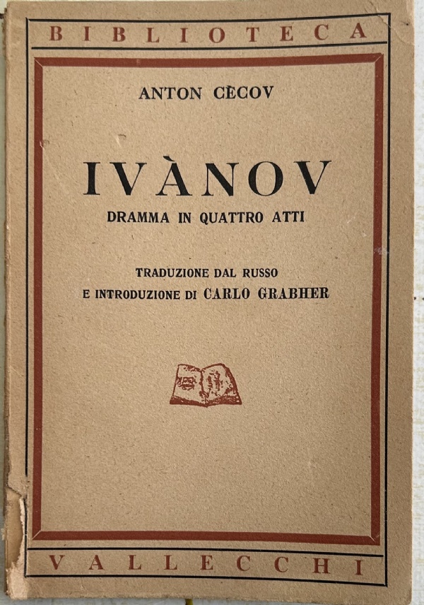 Ivànov. Dramma in quattro atti di Anton Cècov