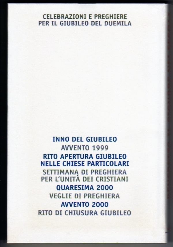 BENEDETTO IL SIGNORE NEI SECOLI - Celebrazioni e preghiere per l’Anno Santo (Grande Giubileo dell’Anno Duemila) — ⭐COME NUOVO⭐ di Comitato Centrale del Grande Giubileo dell’Anno Duemila (e Roger Etchegaray, Crescenzio Sepe)
