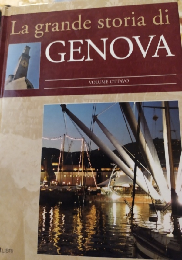 La grande storia di Genova 1 dalle origini all&rsquo; alto Medioevo di 