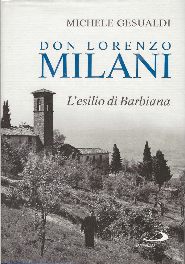 Processo all�obbedienza. La vera storia di Don Milani di 