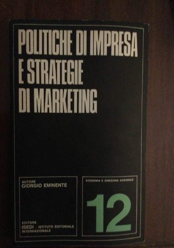 Marketing: Principi - strumenti - tecniche di 