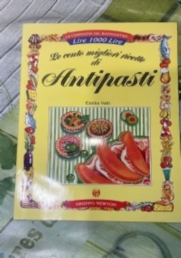 Le cento migliori ricette di polpette, polpettine, polpettoni di 