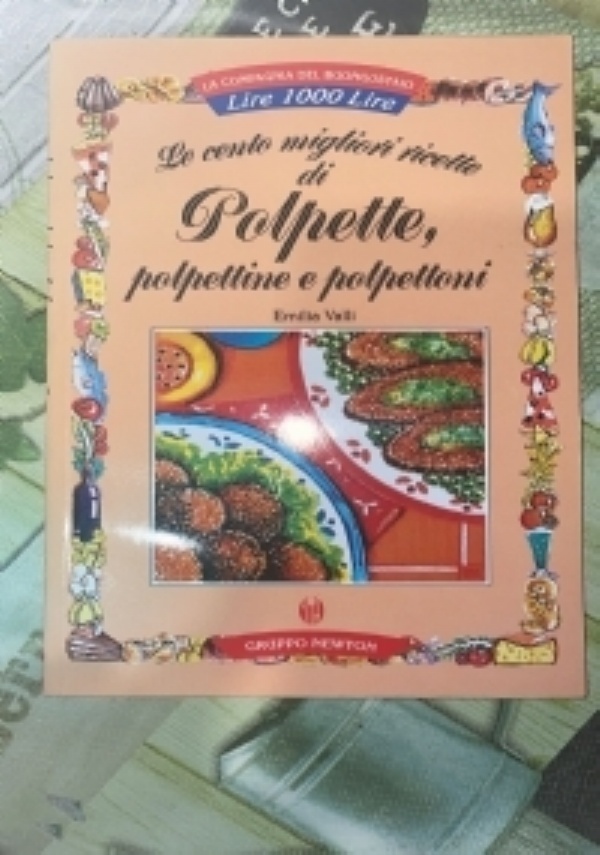 Le cento migliori ricette di pasta di 