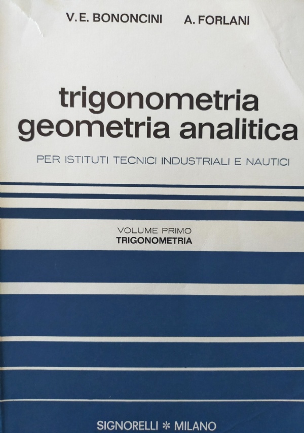 Trigonometria geometria analitica - volume secondo di 