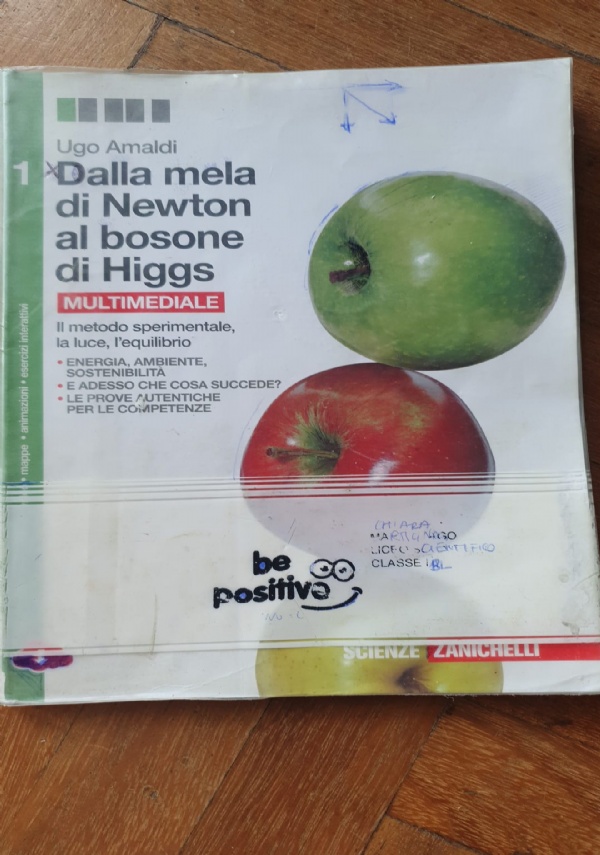 Dalla mela di Newton al bosone di Higgs (Quantit� di moto, dinamica rotazionale, gravitazione, termodinamica) di 