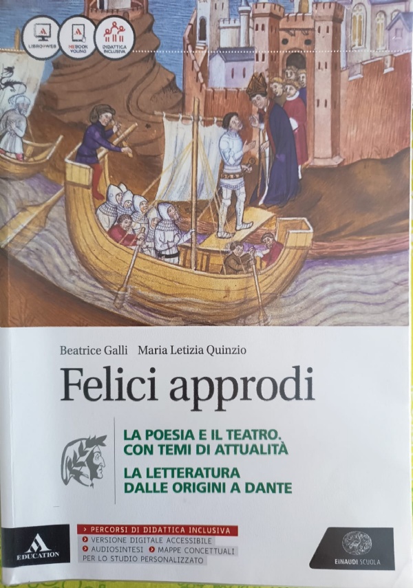 Felici approdi. Prosa con temi attualit�. Con scuola di scrittura. Per le Scuole superiori. Con e-book. Con espansione online di 