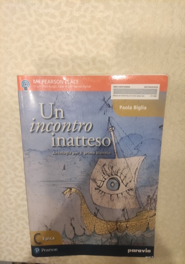 Un incontro inatteso. Con Corso di scrittura - Ediz. plus. Per le Scuole superiori. Con e-book. Con espansione online (Vol. A) di 