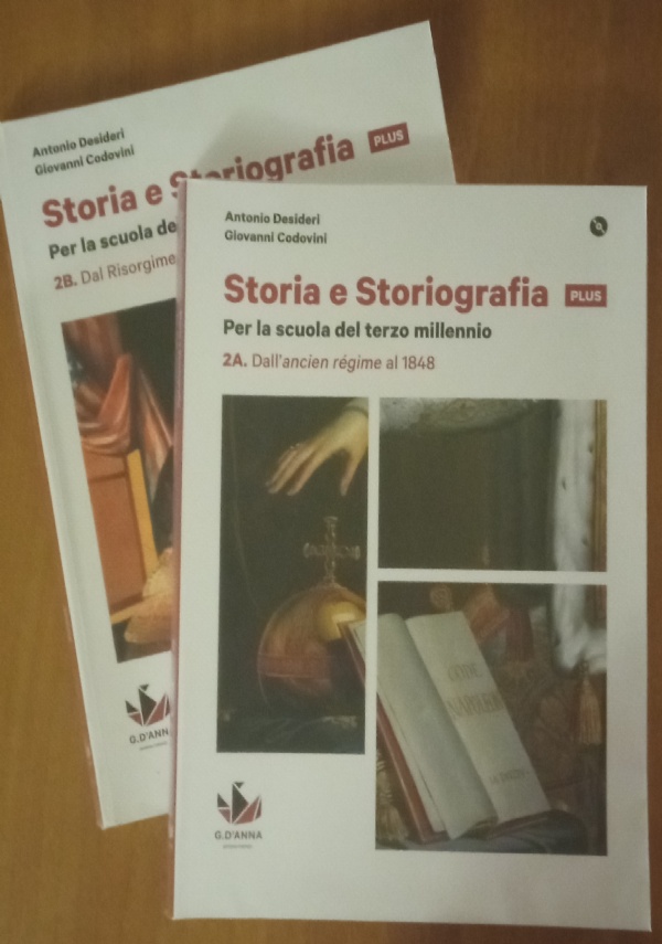 Storia e storiografia PLUS - 3 A Dalla Belle Epoque alla Seconda guerra mondiale  e  3 B Dalla Guerra fredda a oggi di 