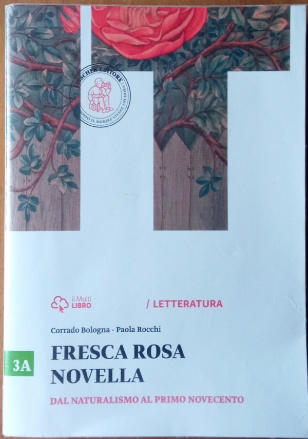 Fresca rosa novella 3B Il secondo Novecento di 