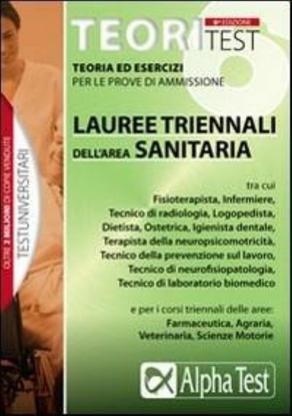 5000 quiz: i quesiti delle prove di ammissione per lauree triennali dell&rsquo;area sanitaria. di 
