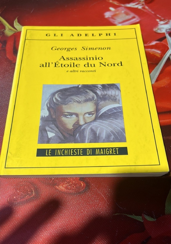 ASSASSINIO ALL�ETOILE DU NORD E ALTRI RACCONTI di GEORGES SIMENON
