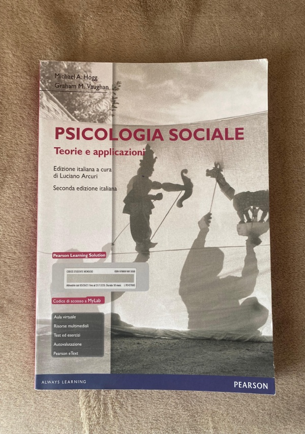 Psicologia Sociale Teorie sui processi psicologici, intraindividuali, interpersonali e intergruppi di 