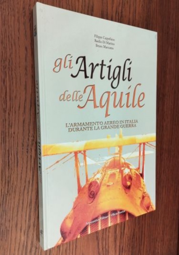 LA GRANDE GUERRA AEREA 1915 1918 BATTAGLIE INDUSTRIE BOMBARDAMENTI ASSI AEROPORTI (PRIMA GUERRA MONDIALE) di 