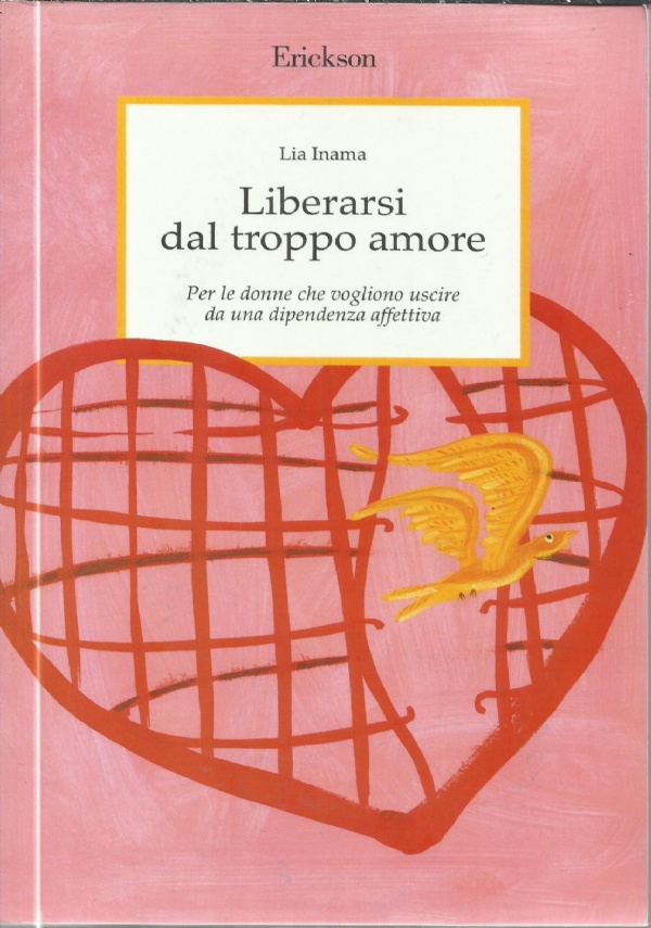 LIBERARSI DAL TROPPO AMORE di 