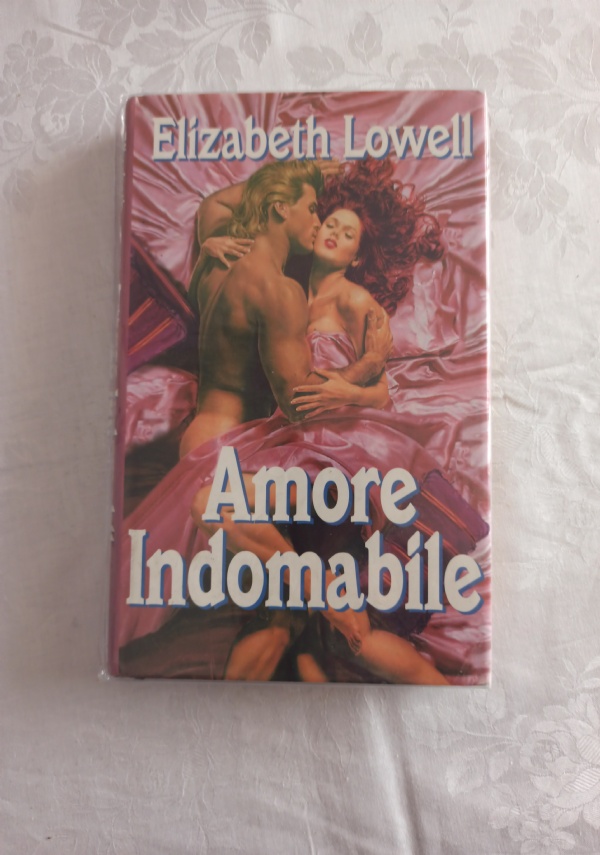 amore indomabile di elizabeth lowell